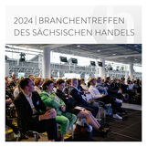 Branchentreffen des Sächsischen Handels 2024 - Handelsverband Sachsen