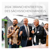 Branchentreffen des Sächsischen Handels 2024 - Handelsverband Sachsen