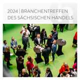 Branchentreffen des Sächsischen Handels 2024 - Handelsverband Sachsen