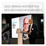 Branchentreffen des Sächsischen Handels 2023 - Handelsverband Sachsen
